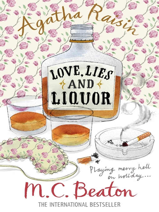 Title details for Agatha Raisin and Love, Lies and Liquor by M.C. Beaton - Available